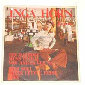 Inga Horn - Ein Matrose Muss Einmal Vor Anker Gehen flac album