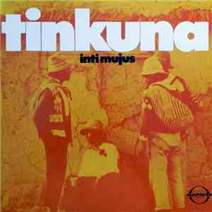Inti Mujus - Tinkuna flac album
