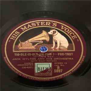Jack Hylton And His Orchestra - Tid-Dle-Id-Dle-Um-Pum! / Under The Sweetheart Tree flac album