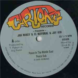 Jah Mikey & El Mayoral & Jay Kid - Peace In The Middle East flac album