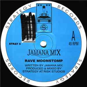 Jamana Mix - Rave Moonstomp / Frontiers flac album