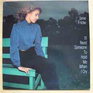 Janie Fricke - I'll Need Someone To Hold Me When I Cry flac album