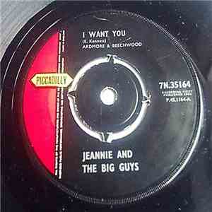 Jeannie And The Big Guys - I Want You / Sticks And Stones flac album