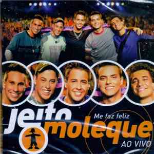Jeito Moleque - Me Faz Feliz - Ao Vivo flac album