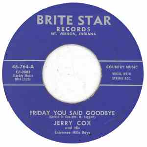 Jerry Cox And His Shawnee Hills Boys - Friday You Said Goodbye / Tip The Bottle flac album