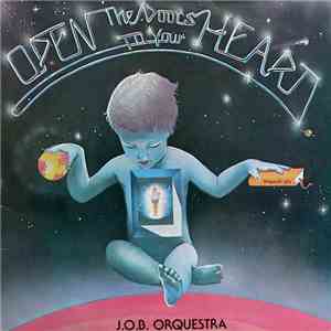 J.O.B. Orquestra - Open The Doors To Your Heart flac album