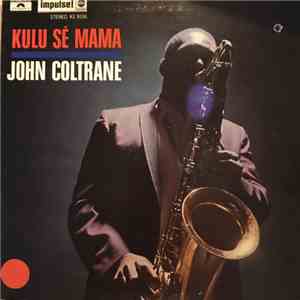 John Coltrane - Kulu Sé Mama flac album
