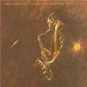 John Coltrane - The Other Village Vanguard Tapes flac album