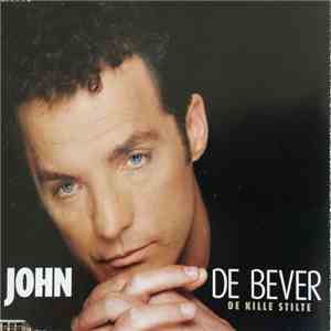 John De Bever - De Kille Stilte flac album