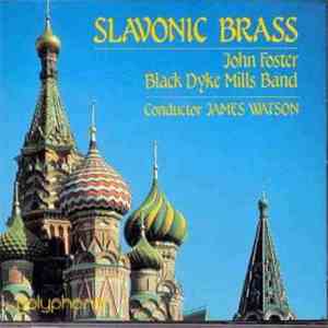 John Foster Black Dyke Mills Band - Slavonic Brass flac album