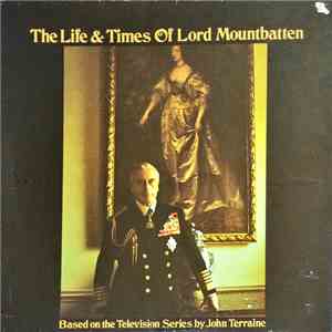 John Terraine - The Life & Times Of Lord Mountbatten flac album