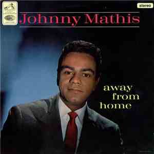 Johnny Mathis - Away From Home flac album
