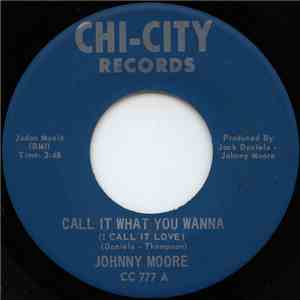 Johnny Moore  - Call It What You Wanna / You're The Girl For Me flac album
