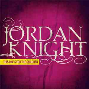 Jordan Knight - This One's For The Children flac album