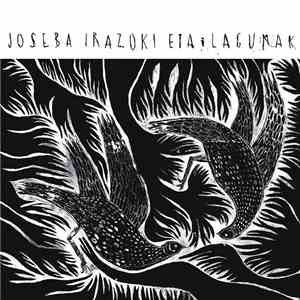 Joseba Irazoki Eta Lagunak - Joseba Irazoki Eta Lagunak flac album