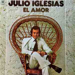 Julio Iglesias - El Amor flac album