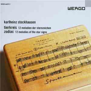 Karlheinz Stockhausen - Tierkreis - 12 Melodien Der Sternzeichen / Zodiac - 12 Melodies Of The Star Signs flac album