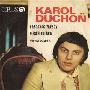 Karol Duchoň - Predávač Žrebov / Pieseň Tuláka flac album