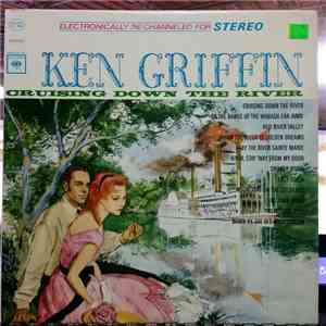 Ken Griffin  - Crusing Down The River flac album
