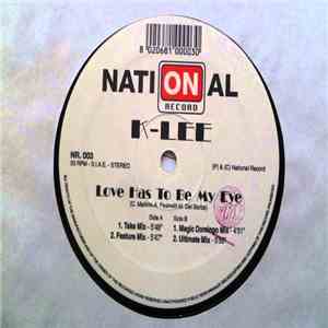 K-Lee  - Love Has To Be My Eye flac album