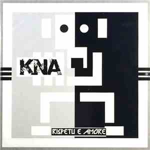 KNA  - Rispetu E Amore flac album