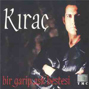 Kıraç - Bir Garip Aşk Bestesi flac album