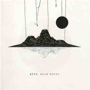 Kyte - Dead Waves flac album