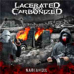 Lacerated And Carbonized - Narcohell flac album