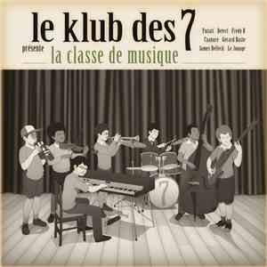 Le Klub Des 7 - La Classe De Musique flac album