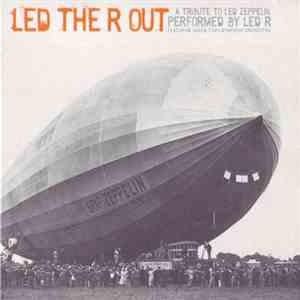 Led R - Led The R Out flac album