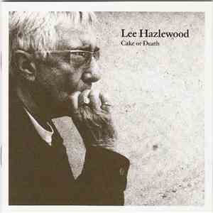 Lee Hazlewood - Cake Or Death flac album