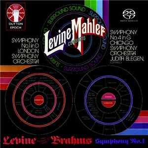 Levine Conducts Mahler & Brahms / London Symphony Orchestra, Chicago Symphony Orchestra, Judith Blegen - Symphonies Nos. 1 & 4 flac album