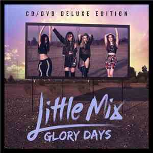 Little Mix - Glory Days flac album