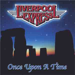 Liverpool Express - Once Upon A Time flac album