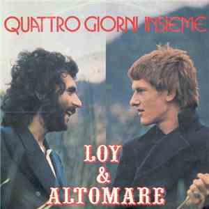 Loy & Altomare - Quattro Giorni Insieme flac album