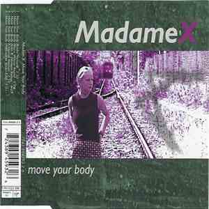 Madame X - Move Your Body flac album