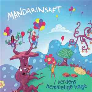 Mandarinsaft - I Verdens Hemmelige Hage flac album
