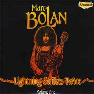 Marc Bolan - Lightning Strikes Twice Volume One flac album
