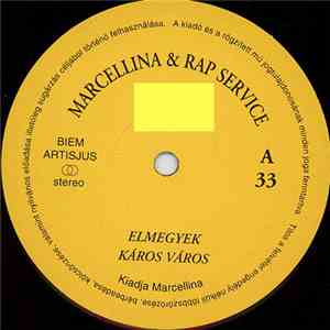 Marcellina & Rap Service - Elmegyek flac album