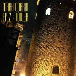 Mark Corrin - EP2: Tower flac album