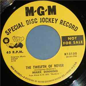 Mark Dinning - The Twelfth Of Never / Somebody Catch Me Kissin' Mary flac album