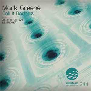 Mark Greene  - Call It Badness flac album