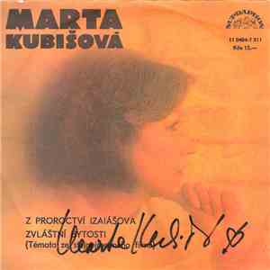 Marta Kubišová - Z Proroctví Izaiášova / Zvláštní Bytosti flac album