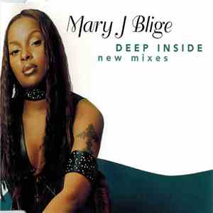 Mary J Blige - Deep Inside (New Mixes) flac album