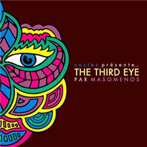 Masomenos - Costes Présente... The Third Eye flac album
