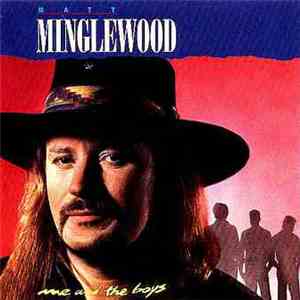 Matt Minglewood - Me And The Boys flac album