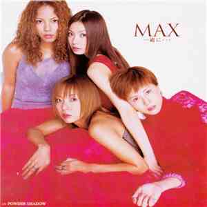 MAX  - 一緒に... flac album