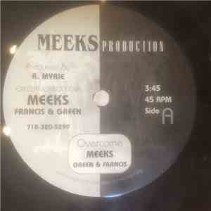 Meeks Green & Francis - Overcome / Tell Me Why flac album