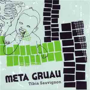 Meta Gruau - Tibia Sauvignon flac album