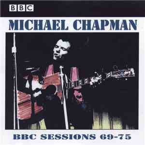 Michael Chapman  - BBC Sessions 69-75 flac album
